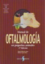 Manual de Oftalmología en pequeños animales