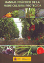 Manual práctico de la horticultura protegida