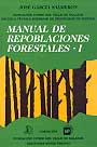 Manual de repoblaciones forestales I