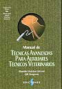 Manual de técnicas avanzadas para auxiliares técnicos veterinarios