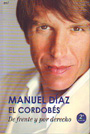 Manuel Díaz, el Cordobés. De frente y por derecho