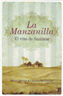 Manzanilla, La. El vino de Sanlúcar
