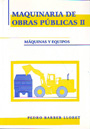 Maquinaria de Obras Públicas II. Máquinas y equipos