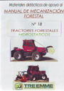 Materiales didácticos de apoyo al Manual de Mecanización Forestal. Nº 18: Tractores forestales hidrostáticos