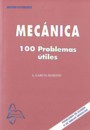 Mecánica. 100 problemas útiles