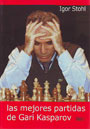 Mejores partidas de Gari Kasparov, Las. Tomo I