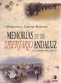 Memorias de un libertario andaluz en la guerra civil española