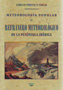Meteorología popular ó refranero meteorológico de la Península Ibérica