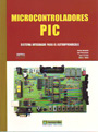 Microcontroladores PIC. Sistema integrado para el autoaprendizaje