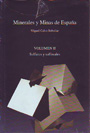 Minerales y minas de España. Volumen II. Sulfuros y sulfosales