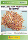 Miscanto para producción de biomasa (hoja divulgadora)