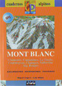 Mont Blanc. Excursiones, ascensiones, travesías