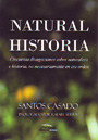 Natural Historia. Cincuenta divagaciones sobre naturaleza e historia, no necesariamente en ese orden