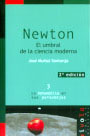 Newton. El umbral de la ciencia moderna