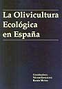 Olivicultura ecológica en España, La