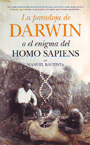 Paradoja de Darwin o el enigma del Homo Sapiens, La