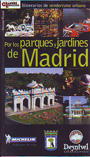 Parques y jardines de Madrid, Por los. Itinerarios de senderismo urbano