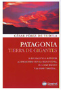 Patagonia. Tierra de gigantes