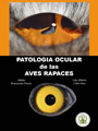 Patología ocular de las aves rapaces