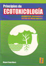 Principios de ecotoxicología. Diagnóstico, tratamiento y gestión del medio ambiente