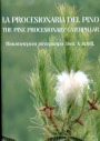 Procesionaria del pino, La // The pine procesionary caterpillar
