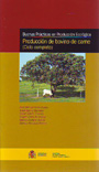 Producción de bovino de carne (Ciclo completo) (Buenas prácticas en producción ecológica)