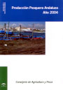 Producción pesquera andaluza. Año 2004