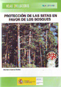 Protección de las setas en favor de los bosques. Hoja divulgadora