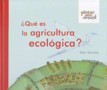 Qué es la agricultura ecológica?