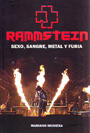 Rammstein. Sexo, sangre, metal y furia