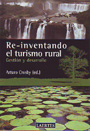 Re-inventando el turismo rural. Gestión y desarrollo