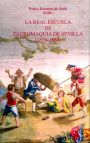 Real Escuela de Tauromaquia de Sevilla, La (1830-1834)
