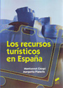 Recursos turísticos en España, Los