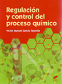 Regulación y control del proceso químico