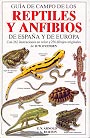 Reptiles y anfibios de España y Europa. Guía de campo