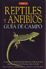 Reptiles y anfibios. Guía de campo