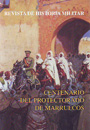 Revista de Historia Militar. Núm. Extra II. Centenario del protectorado de Marruecos