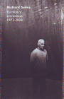 Richard Serra. Escritos y entrevistas (1972-2008)
