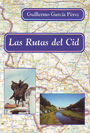 Rutas del Cid, Las