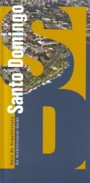 Santo Domingo. Guía de arquitectura / An architectural guide