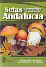 Setas comestibles y tóxicas de Andalucía