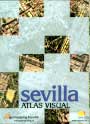 Sevilla. Atlas visual
