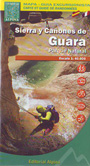 Sierra y cañones de Guara. Parque Natural. Mapa - Guía excursionista / Carte et guide de randonnées