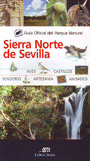 Sierra Norte de Sevilla. Guía oficial del Parque Natural