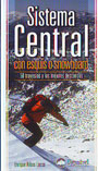 Sistema Central con esquís o snowboard. 50 travesías y los mejores descensos