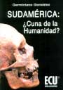 Sudamérica: ¿Cuna de la humanidad?