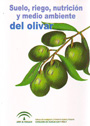 Suelo, riego, nutrición y medio ambiente del olivar