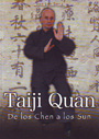 Taiji Quan. De los Chen a los Sun