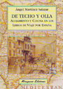 Techo y olla, De. Alojamiento y cocina en los libros de viaje por España
