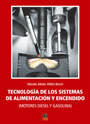 Tecnología de los sistemas de alimentación y encendido (motores diesel y gasolina)